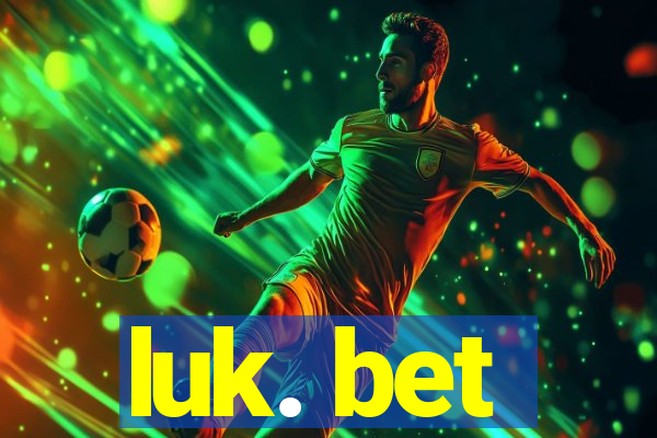 luk. bet